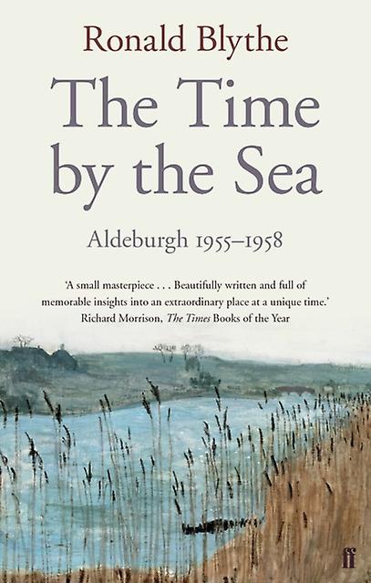 The Time By The Sea by Ronald Blythe Paperback Book