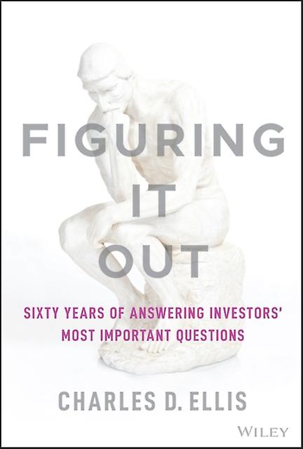 Figuring It Out by Charles D. Ellis Paperback Book