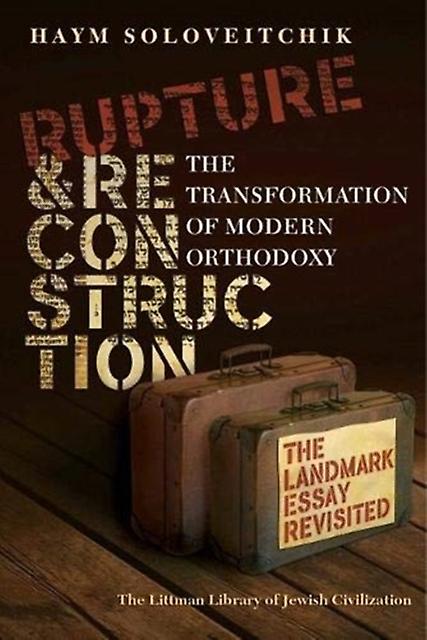 Rupture And Reconstruction by Haym Soloveitchik Hardback Book