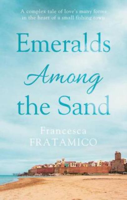 Émeraudes dans le sable de Francesca Fratamico Broché