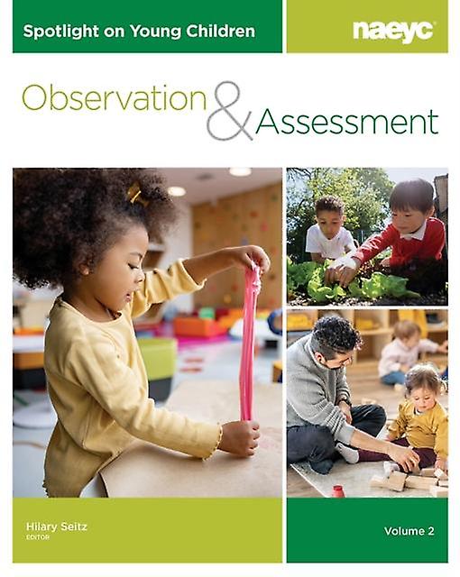 Spotlight On Young Children Observation And Assessment Volume 2 Paperback