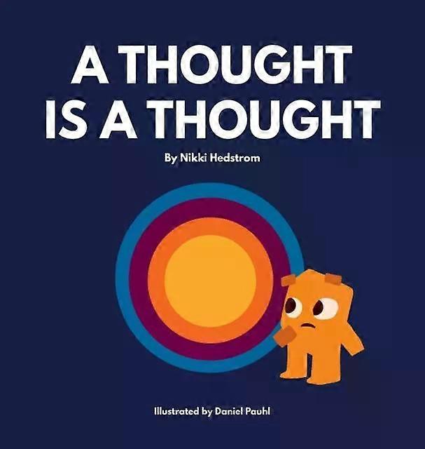 A Thought Is A Thought - Nikki Hedstrom