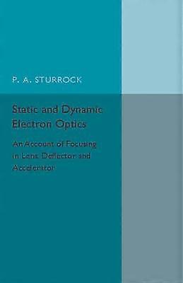 Static and Dynamic Electron Optics