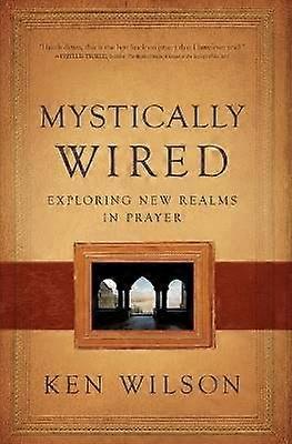Mystically Wired
