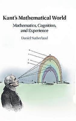 Kant's Mathematical World