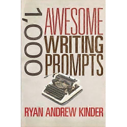 1,000 Awesome Writing Prompts