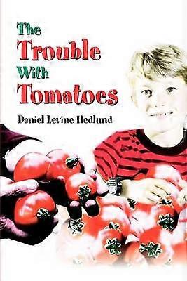 The Trouble With Tomatoes