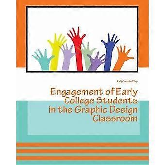Engagement of Early College Students in the Graphic Design Classroom