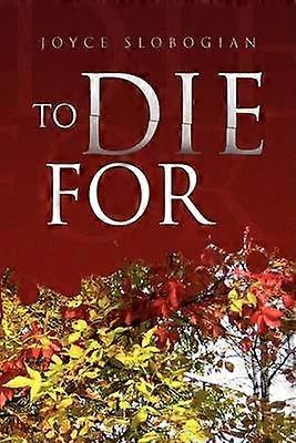 To Die For