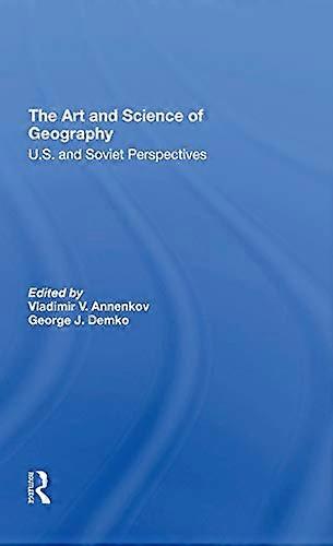 The Art And Science Of Geography: U.s. And Soviet Perspectives