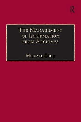 The Management of Information from Archives