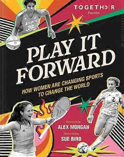 Play It Forward - TOGETHXR - Popular culture - Chronicle Books - Hardback