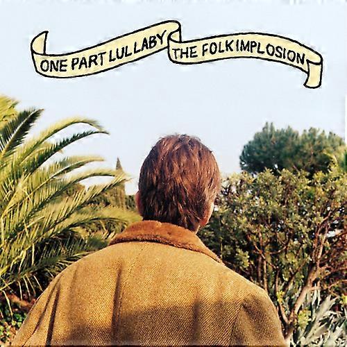 Folk Implosion - One Part Lullaby  [COMPACT DISCS] USA import
