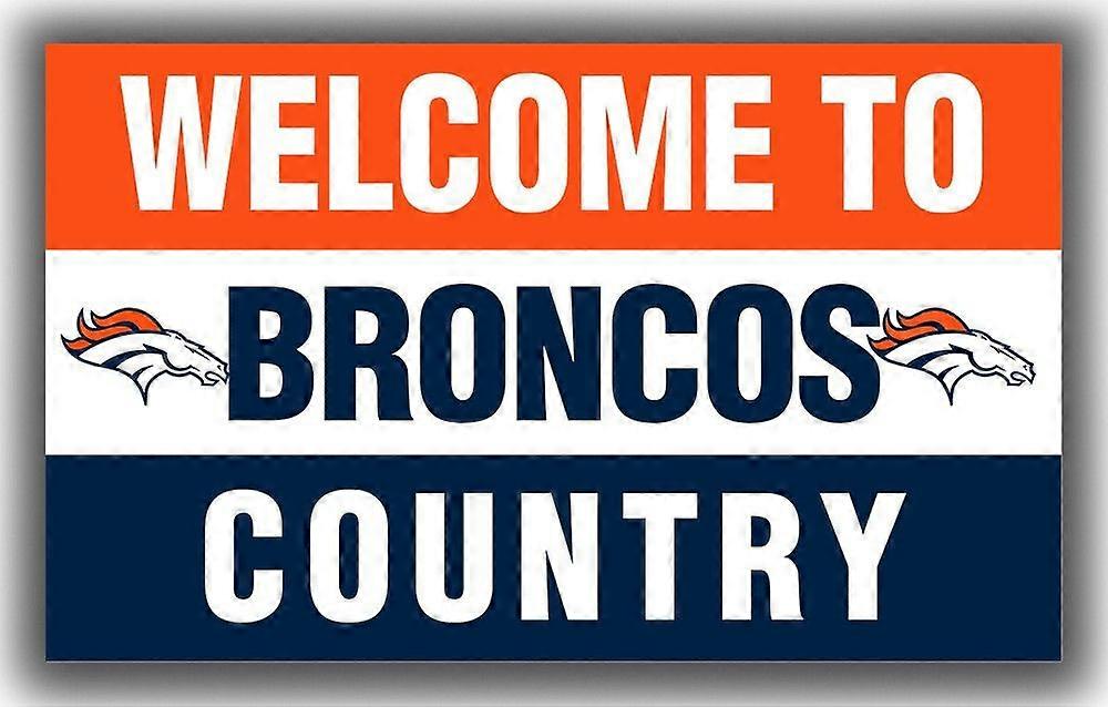 Denver Football Team Memorable Flag Broncos Welcome Best Banner