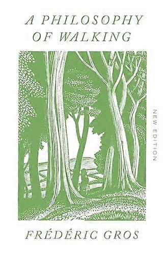 A Philosophy of Walking