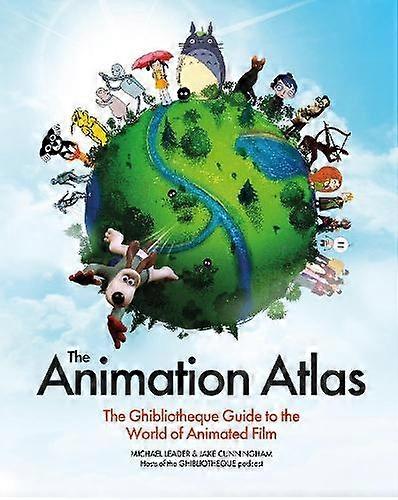 The Animation Atlas by Michael Leader Hardback Book