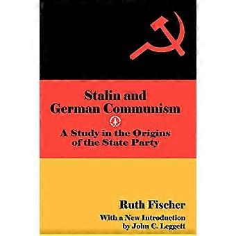 Stalin og tysk kommunisme: En studie i opprinnelsen til statspartiet (Social Science Classics)