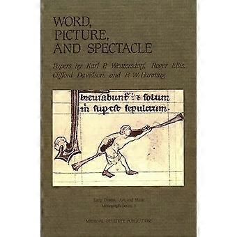 Wort, Bild und Spektakel (Frühes Drama, Kunst und Musik)