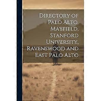 Adresboek van Palo Alto, Mayfield, Stanford University, Ravenswood en East Palo Alto