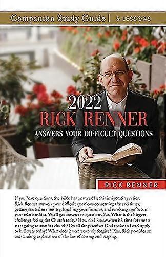 2022 Rick Renner Answers Your Difficult Questions Study Guide