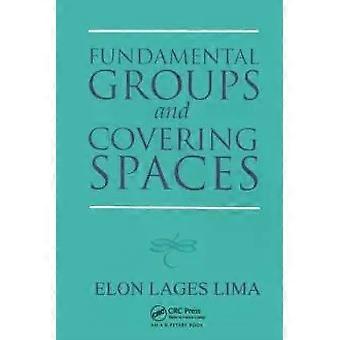 Fundamental Groups And Covering Spaces - Elon Lages Lima