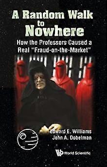 Random Walk To Nowhere A - WILLIAMS EDWARD E - Paperback - en Book