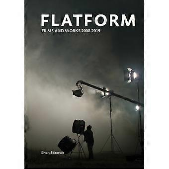 Flatform Films And Works 2008-2019 - Annamaria Licciardello - Paperback - en Book
