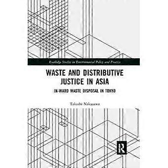 Waste And Distributive Justice In Asia - Takashi Nakazawa - Paperback - en Book