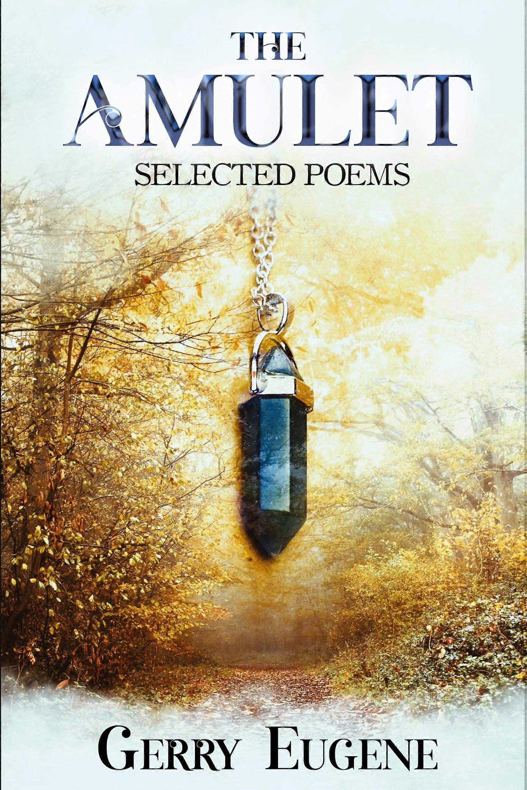 The amulet selected poems