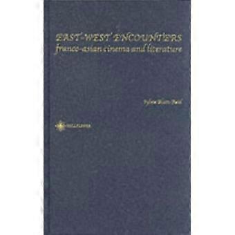 O Encontro do Oriente com o Ocidente: França e o Império Otomano no Século XVIII - Fatma Muge Gocek - Capa Dura - Livro em Inglês - História