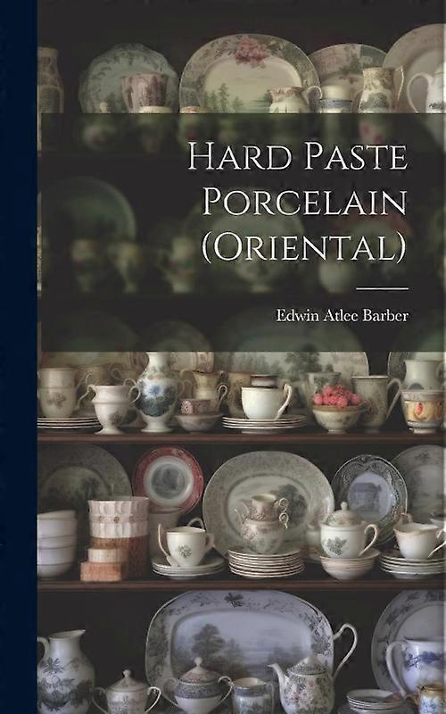Hard Paste Porcelain Oriental
