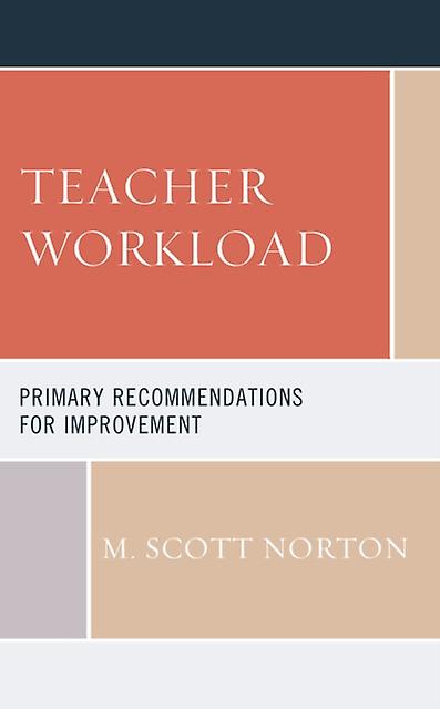 Teacher Workload by M. Scott Norton Paperback