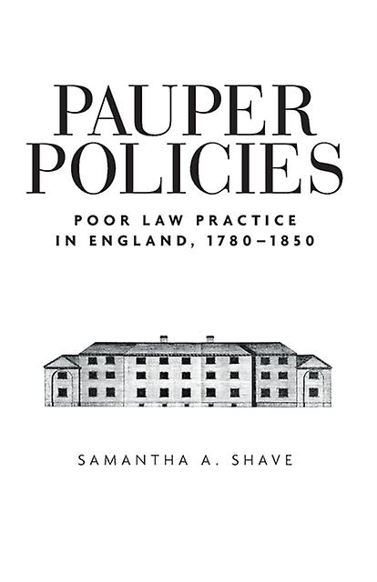 Pauper Policies by Samantha A. Shave Paperback Book