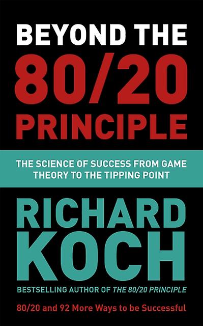 Beyond The 8020 Principle by Richard Koch Paperback