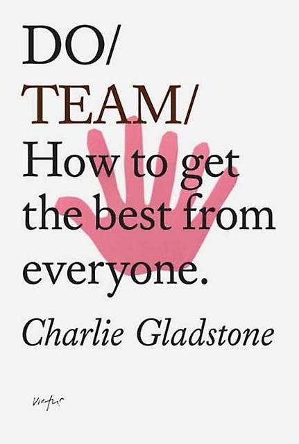 Do Team by Charlie Gladstone Paperback Book