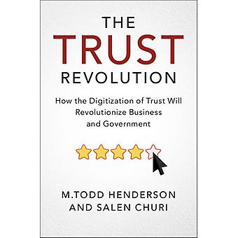 The Trust Revolution - M.Todd Henderson