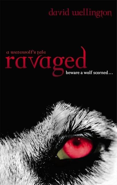 Ravaged - David Wellington
