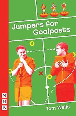 Jumpers For Goalposts by Tom Wells Paperback