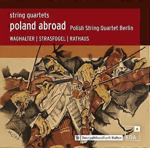 Ignatz Waghalter : Waghalter/Strasfogel/Rathaus: Poland Abroad: String Quartets
