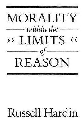 Morality within the Limits of Reason