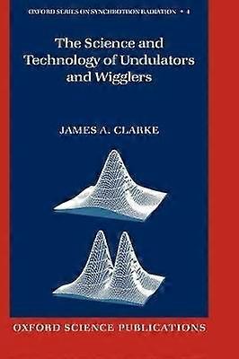 The Science and Technology of Undulators and Wigglers