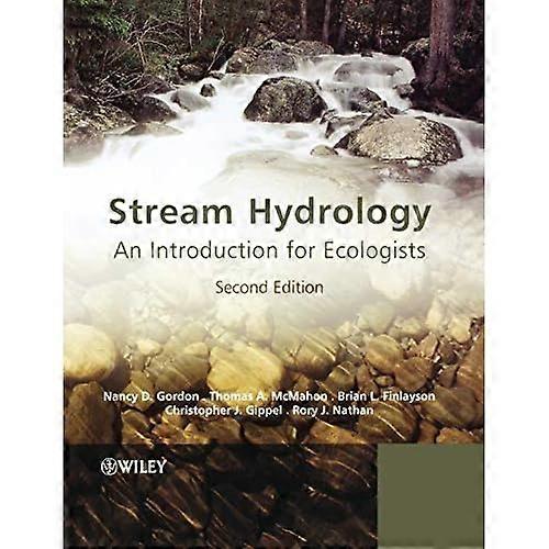 Stream Hydrology: An Introduction for Ecologists