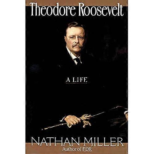 Theodore Roosevelt: Życie