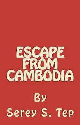Escape from Cambodia
