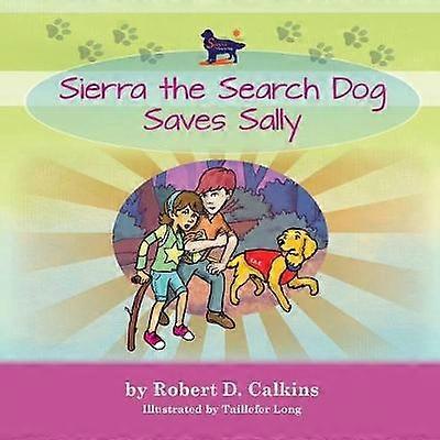 Sierra the Search Dog Saves Sally