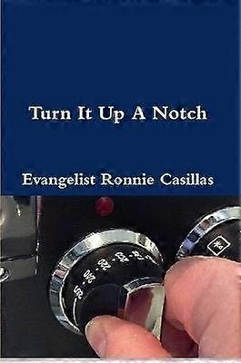 Turn It Up A Notch