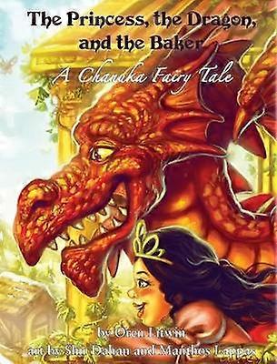 The Princess the Dragon and the Baker