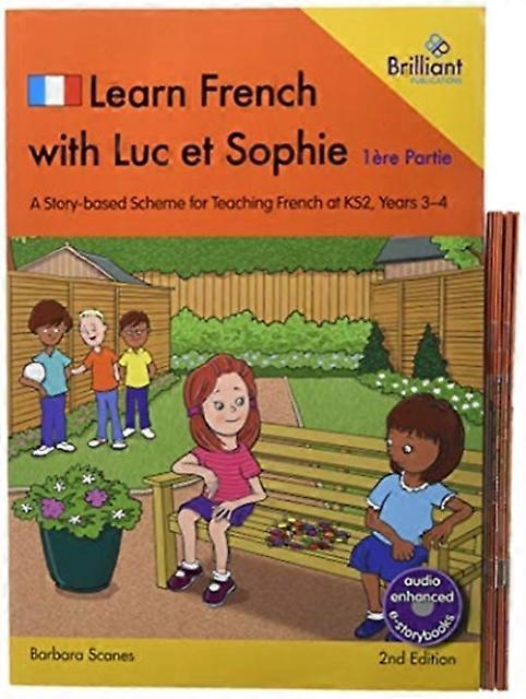 Learn French With Luc Et Sophie 1ere Partie Part 1  Starter Pack Years 34 2nd Ed by Barbara Scanes Multiplecomponent retail product Book