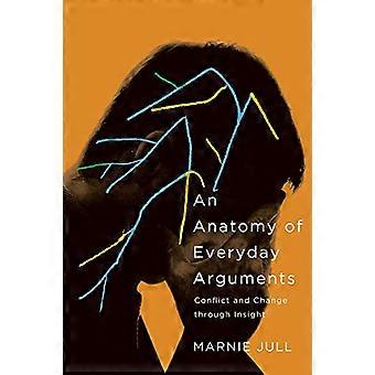 An Anatomy of Everyday Arguments Conflict and Change Through Insight