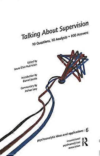 Talking About Supervision: 10 Questions 10 Analysts = 100 Answers